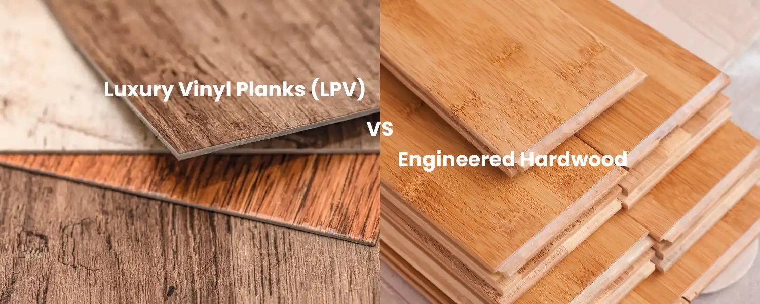 LVP Vs Engineered Hardwood